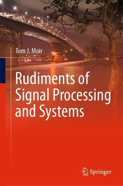 Rudiments of Signal Processing and Systems (eBook, PDF) - Moir, Tom J.