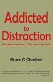 Addicted To Distraction: Psychological consequences of the modern Mass Media (eBook, ePUB)