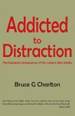 Addicted To Distraction: Psychological consequences of the modern Mass Media (eBook, ePUB)