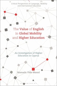 The Value of English in Global Mobility and Higher Education (eBook, PDF) - Vida-Mannl, Manuela