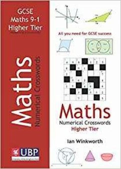 GCSE Mathematics Numerical Crosswords Higher Tier Written for the GCSE 9-1 Course (eBook, ePUB) - Winkworth, Ian