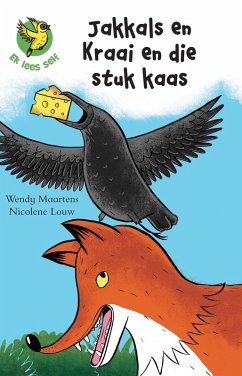 Cover Ek lees self 6: Jakkals en kraai en die stuk kaas (eBook, ePUB)
