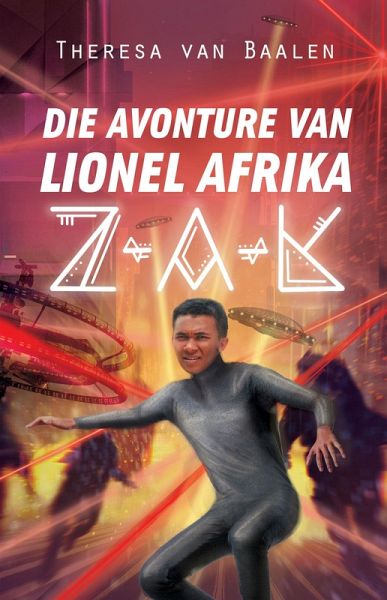 Z-A-K: Die avonture van Lionel Afrika (eBook, ePUB)