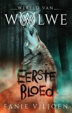 Wereld van wolwe 1: Eerste bloed (eBook, ePUB)