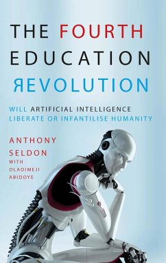 Fourth Education Revolution (eBook, ePUB) - Seldon, Anthony