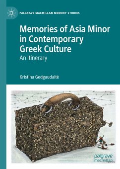 Memories of Asia Minor in Contemporary Greek Culture (eBook, PDF) - Gedgaudaitė, Kristina