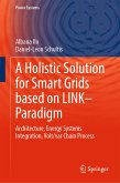 A Holistic Solution for Smart Grids based on LINK– Paradigm (eBook, PDF)