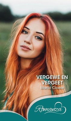 Vergewe en vergeet (eBook, ePUB) - Cloete, Marile