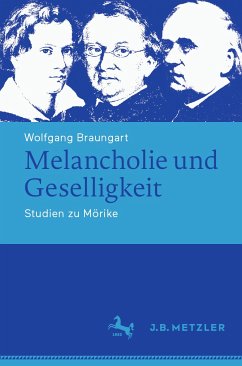 Melancholie und Geselligkeit (eBook, PDF) - Braungart, Wolfgang