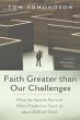 Faith Greater than Our Challenges... - Bild 1