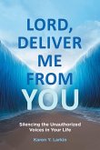 Lord, Deliver Me From You (eBook, ePUB)