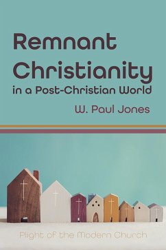 Remnant Christianity in a Post-Christian World (eBook, ePUB)