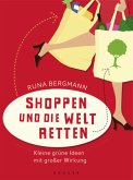 Shoppen und die Welt retten (Mängelexemplar)