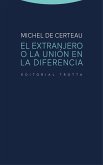 El extranjero o la unión en la diferencia (eBook, ePUB)