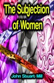 The Subjection of Women (eBook, ePUB)