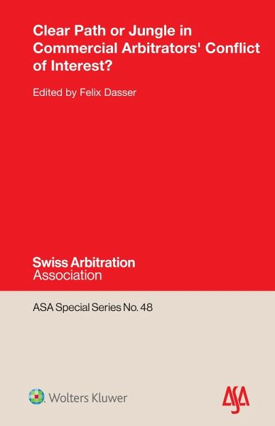 Clear Path or Jungle in Commercial Arbitrators' Conflict of Interest? (eBook, ePUB) Clear Path or Jungle in Commercial Arbitrators' Conflict of Interest? (eBook, ePUB)