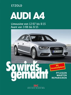 Audi A4, Limousine 12/07-8/15, Avant 3/08-8/15 (eBook, PDF) - Etzold, Rüdiger