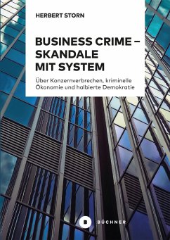 Business Crime - Skandale mit System (eBook, PDF) - Storn, Herbert