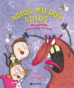 Adiós, miedos, adiós (eBook, ePUB) - Gil, Carmen; Llorens, Ester