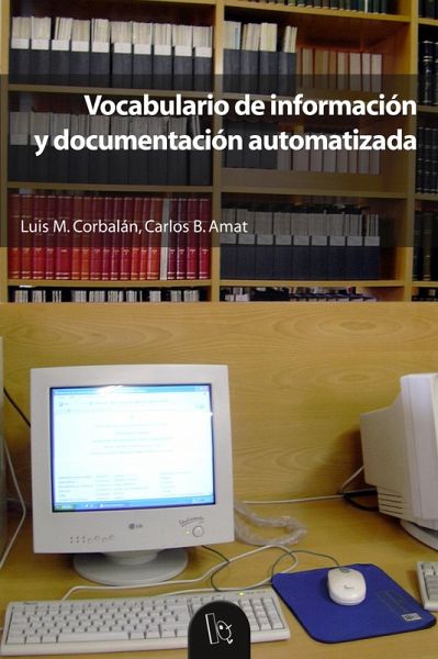 Vocabulario de información y documentación automatizada (eBook, ePUB)