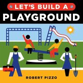 Let's Build a Playground (eBook, ePUB) Let's Build a Playground (eBook, ePUB)