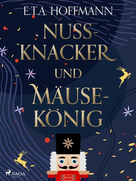 Nußknacker und Mäusekönig (eBook, ePUB) Nußknacker und Mäusekönig (eBook, ePUB)
