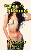 Zwei Schwarze eine Pflaume - Lustvoll gedehnt im Haus der Sünde (Abenteuer zweier Milfs, #3) (eBook, ePUB)