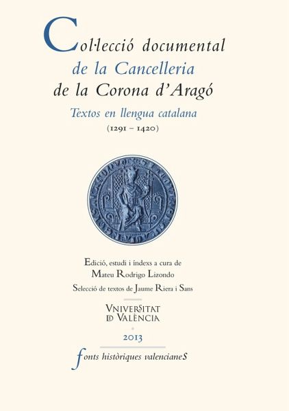 Col·lecció documental de la Cancelleria de la Corona d'Aragó (eBook, ePUB) Col·lecció documental de la Cancelleria de la Corona d'Aragó (eBook, ePUB)