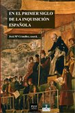 En el primer siglo de la Inquisición española (eBook, ePUB)