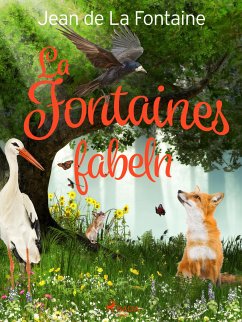 La Fontaines Fabeln (eBook, ePUB) - de La Fontaine, Jean