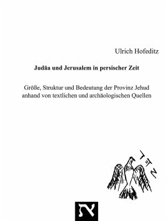 Judäa und Jerusalem in persischer Zeit (eBook, PDF) - Hofeditz, Ulrich