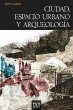 Ciudad, espacio urbano y arqueología... - Bild 1