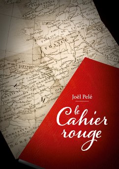 Le cahier rouge (eBook, ePUB) - Joël Pelé