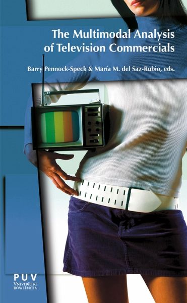 The Multimodal Analysis of Television Commercials (eBook, ePUB) The Multimodal Analysis of Television Commercials (eBook, ePUB)
