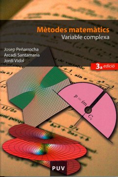 Mètodes matemàtics. Variable complexa (3a ed.) (eBook, PDF) - Peñarrocha Gantes, Josep; Santamaria Luna, Arcadi; Vidal Perona, Jordi