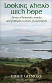 Looking Ahead With Hope (eBook, ePUB) Looking Ahead With Hope (eBook, ePUB)