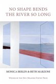 No Shape Bends the River So Long (eBook, ePUB)