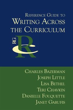 Reference Guide to Writing Across the Curriculum (eBook, ePUB) - Bazerman, Charles; Little, Joseph
