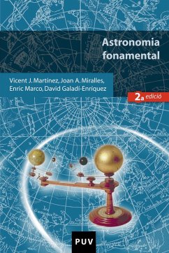 Astronomia fonamental, 2a ed. (eBook, PDF) - Galadí-Enríquez, David; Marco Soler, Enric; Martínez García, Vicent J.; Miralles Torres, Joan Antoni