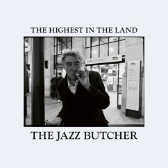 The Highest In The Land - Jazz Butcher,The