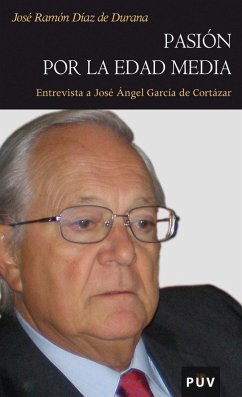 Pasión por la Edad Media (eBook, PDF) - Díaz de Durana, José Ramón