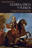 Guerra, fisco y fueros (eBook, PDF)