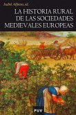 La historia rural de las sociedades medievales europeas (eBook, PDF)