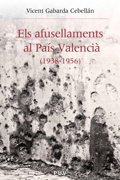 Els afusellaments al País Valencià (1938-1956) (eBook, PDF) - Gabarda Cebellán, Vicent
