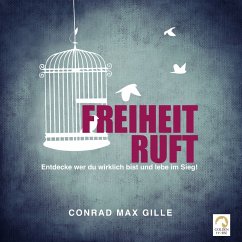 Freiheit ruft (MP3-Download) - Gille, Conrad Max