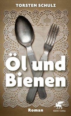 Öl und Bienen (eBook, ePUB) - Schulz, Torsten