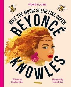 Work It, Girl: Beyoncé Knowles (eBook, ePUB) - Moss, Caroline