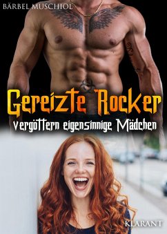 Cover Gereizte Rocker vergöttern eigensinnige Mädchen (eBook, ePUB)