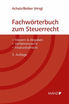 Fachwörterbuch zum Steuerrecht (eBook, PDF) - Achatz, Markus; Bieber, Thomas