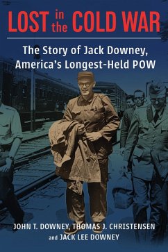 Lost in the Cold War (eBook, PDF) - Downey, John T.; Christensen, Thomas; Downey, Jack